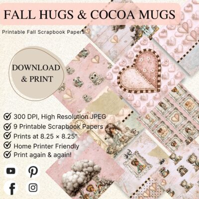 Printable Fall Scrapbook Paper Collection titled Fall Hugs & Cocoa Mugs featuring cozy autumn patterns with pumpkins, woodland animals, stitched hearts, friendship themes, blush pinks, mint greens, and vintage cottage style designs.